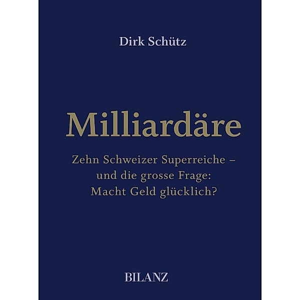 Milliardäre, Dirk Schütz