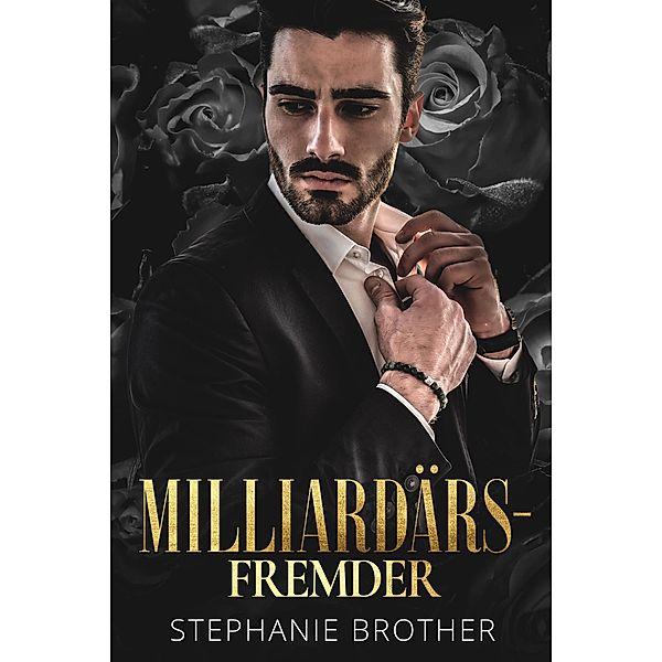 MILLIARDÄRS-FREMDER, Stephanie Brother