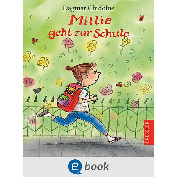 Millie geht zur Schule / Millie Bd.6, Dagmar Chidolue