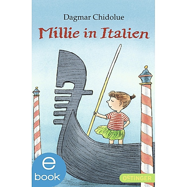 Millie in Italien / Millie Bd.4, Dagmar Chidolue
