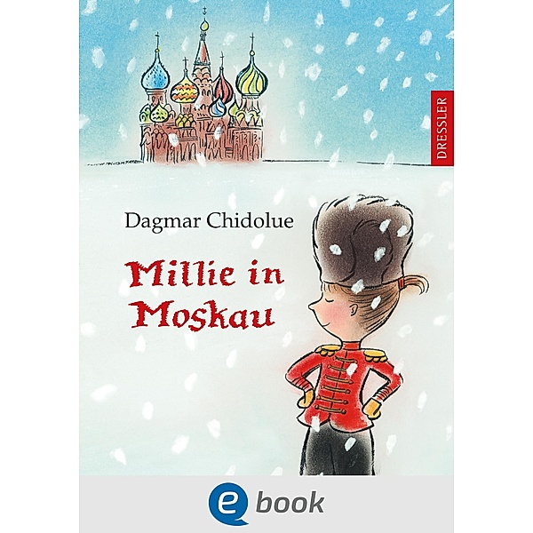 Millie in Moskau / Millie Bd.13, Dagmar Chidolue