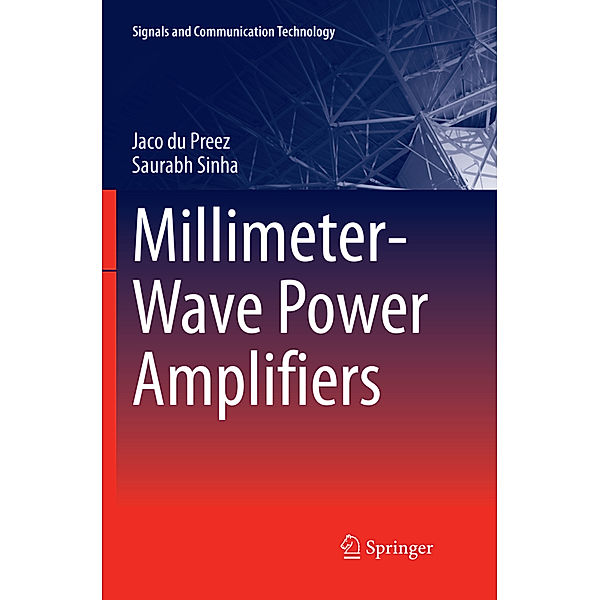 Millimeter-Wave Power Amplifiers, Jaco du Preez, Saurabh Sinha