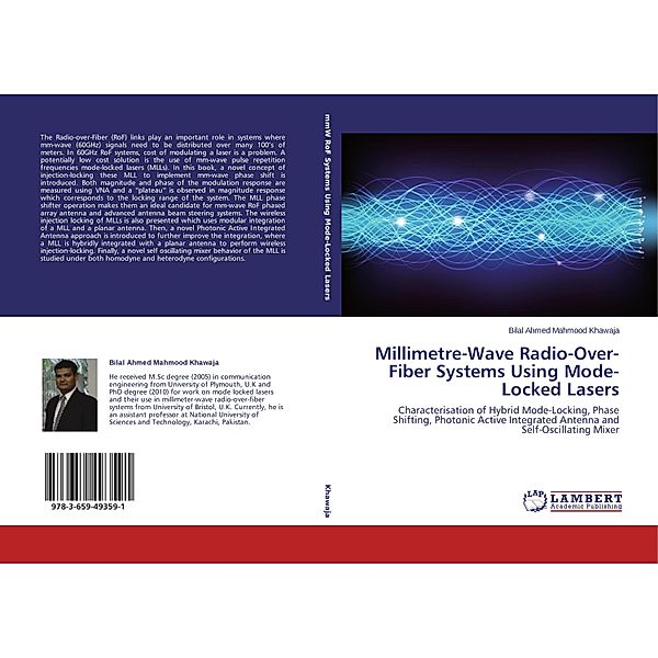 Millimetre-Wave Radio-Over-Fiber Systems Using Mode-Locked Lasers, Bilal Ahmed Mahmood Khawaja