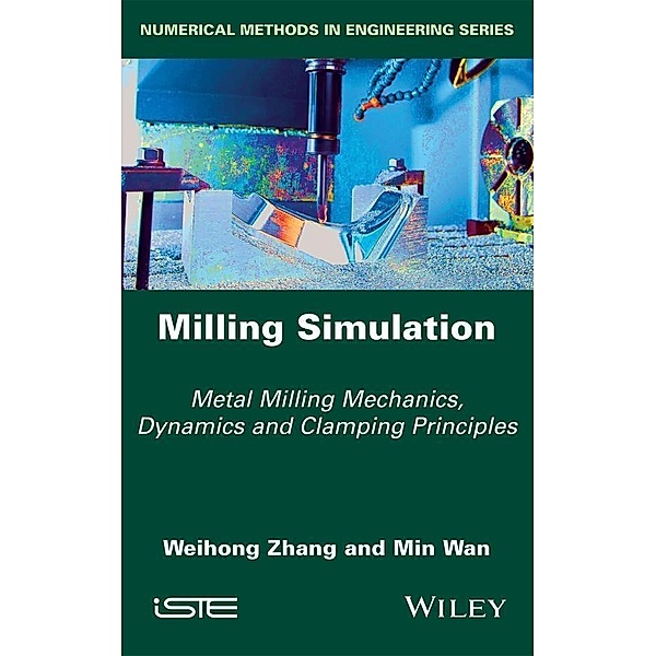 Milling Simulation, Weihong Zhang, Min Wan