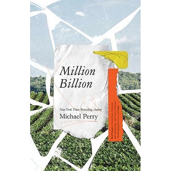 Million Billion, Michael Perry