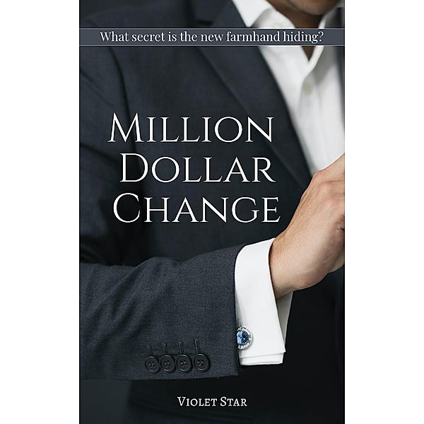 Million Dollar Change (Change Series, #2) / Change Series, Violet Star