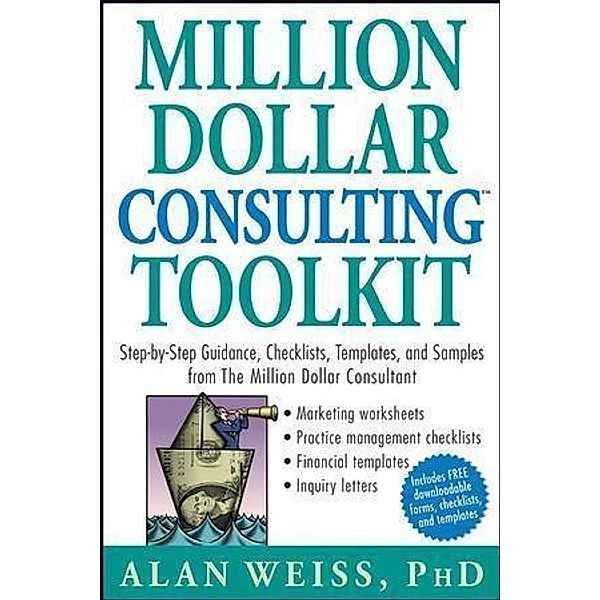 Million Dollar Consulting Toolkit, Alan Weiss