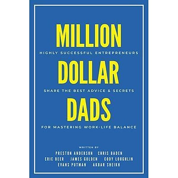 Million Dollar Dads, Eric Beer, Akbar Sheikh
