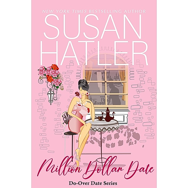 Million Dollar Date (Do-Over Date Series: Second Chance Clean Romances, #1) / Do-Over Date Series: Second Chance Clean Romances, Susan Hatler