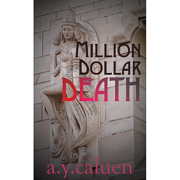 Million Dollar Death, A. Y. Caluen