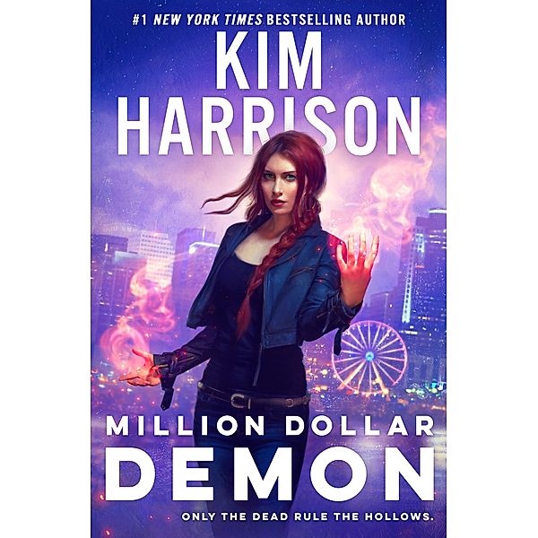 Million Dollar Demon / Hollows Bd.15, Kim Harrison