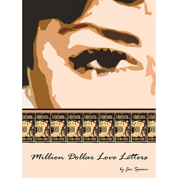Million Dollar Love Letters, JOE SPEARS