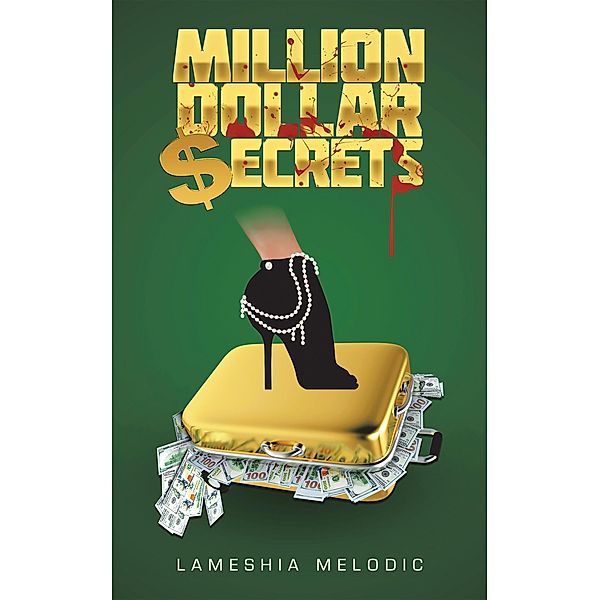 Million Dollar Secrets, Lameshia Melodic