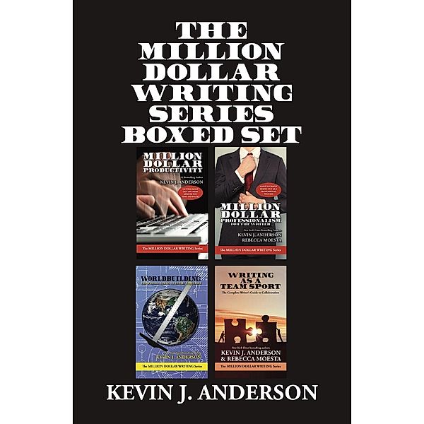 Million Dollar Writing Series: Million Dollar Writing Series Boxed Set, Kevin J. Anderson