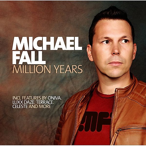 MILLION YEARS, Michael Fall