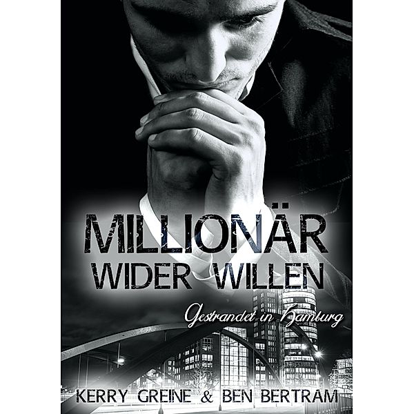 Millionär wider Willen, Ben Bertram, Kerry Greine
