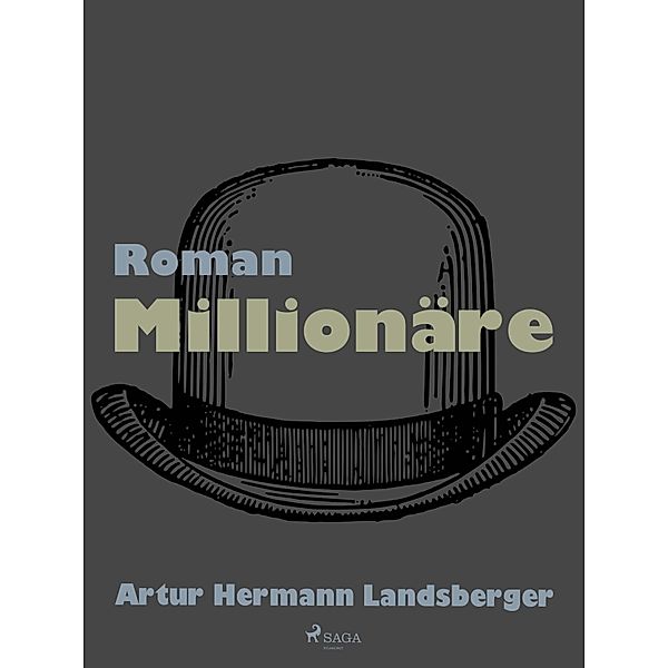 Millionäre, Artur Hermann Landsberger