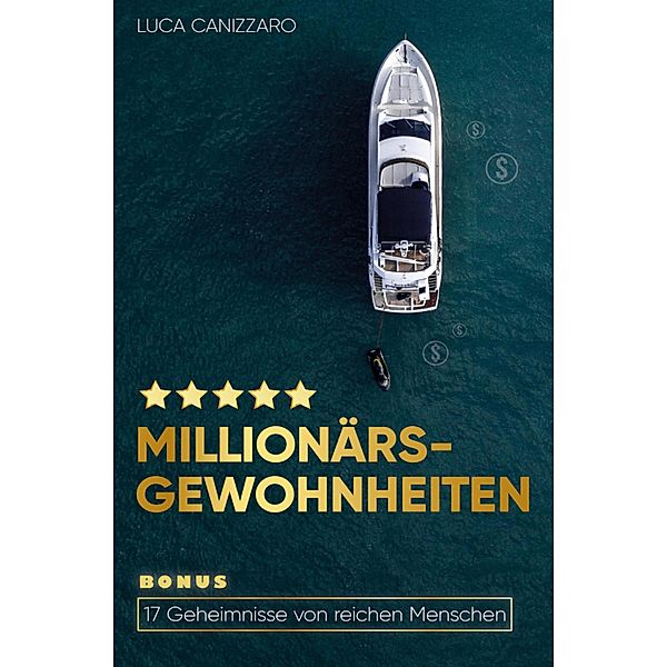 Millionärs-Gewohnheiten, Luca Canizzaro