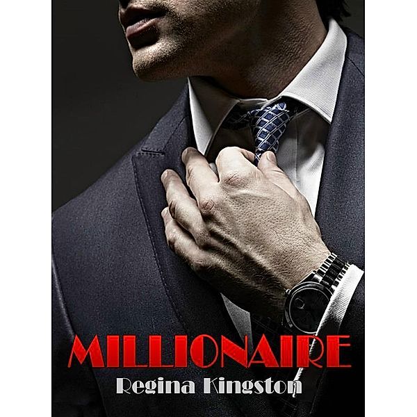 Millionaire - Complete Series, Regina Kingston