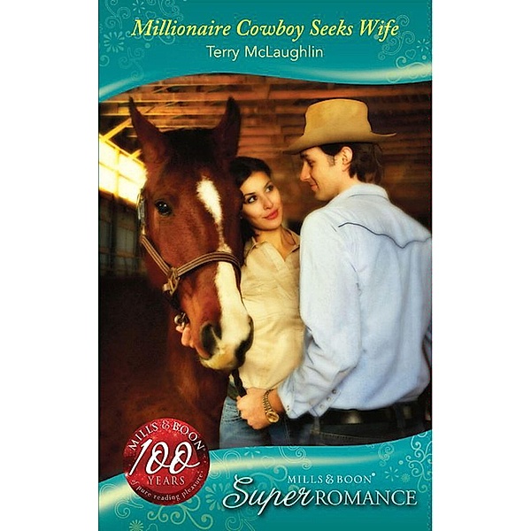 Millionaire Cowboy Seeks Wife (Mills & Boon Superromance) / Mills & Boon Superromance, Terry Mclaughlin