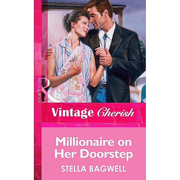 Millionaire on Her Doorstep, Stella Bagwell