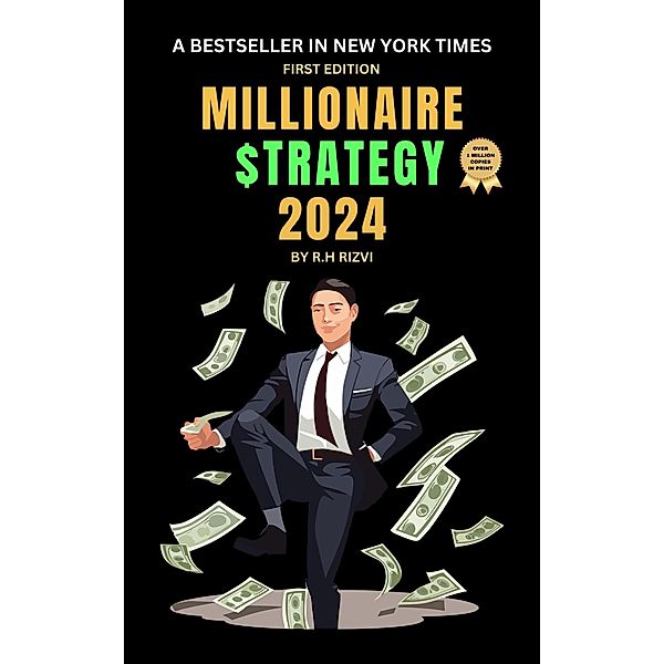 Millionaire Strategy 2024, R. H Rizvi