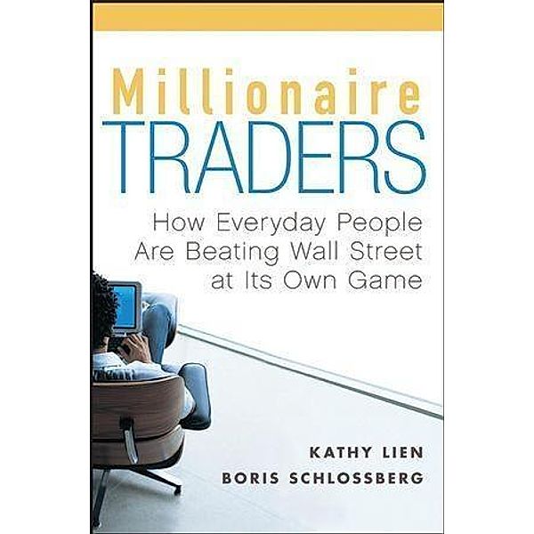 Millionaire Traders, Kathy Lien, Boris Schlossberg