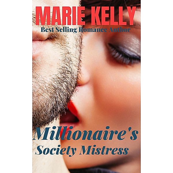 Millionaire's Society Mistress / Marie Kelly, Marie Kelly