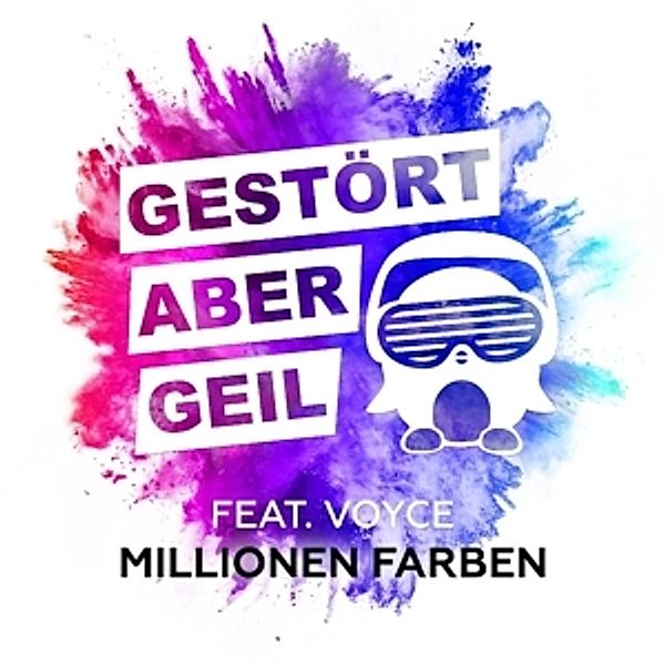 Millionen Farben, Gestört aber GeiL feat. Voyce