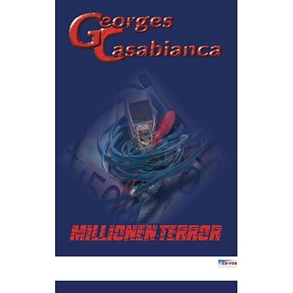 Millionen-Terror, Georges Casabianca