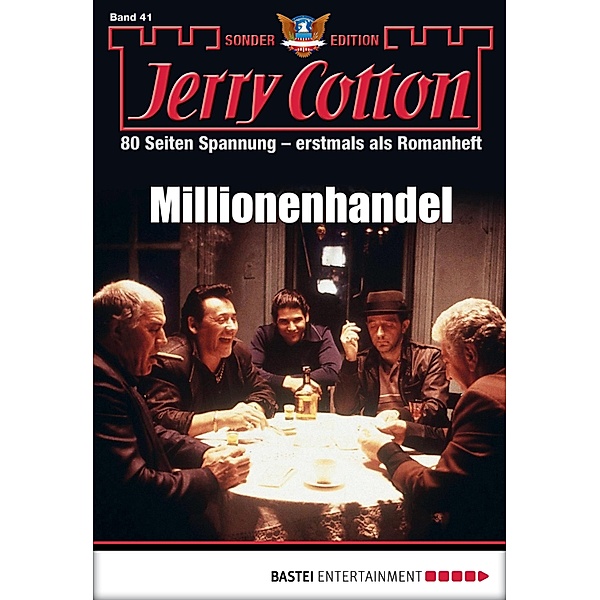 Millionenhandel / Jerry Cotton Sonder-Edition Bd.41, Jerry Cotton