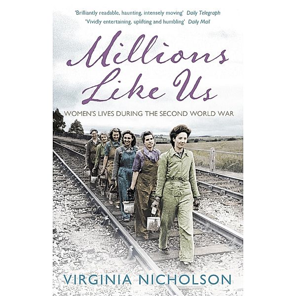 Millions Like Us, Virginia Nicholson