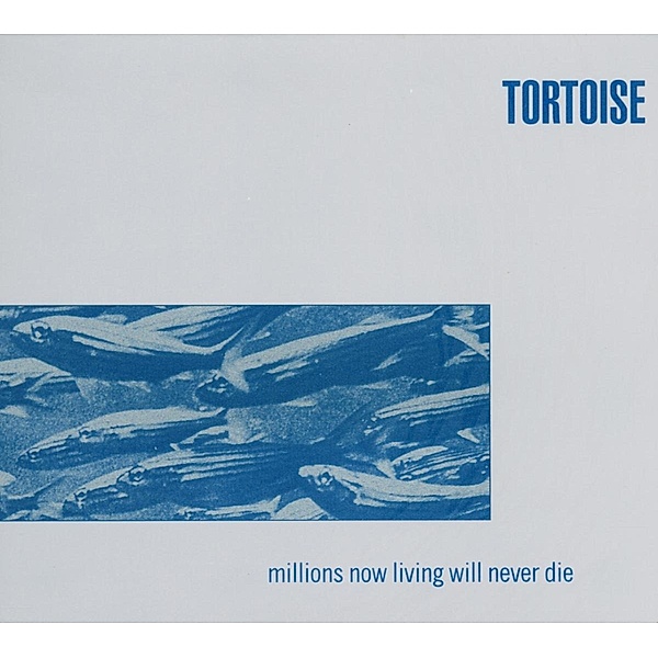 Millions Now Living Will Never Die, Tortoise
