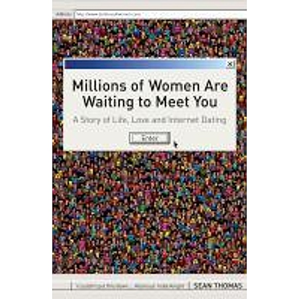 Millions of Women are Waiting to Meet You, Sean Thomas