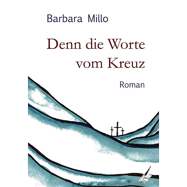 Millo, B: Denn die Worte vom Kreuz, Barbara Millo