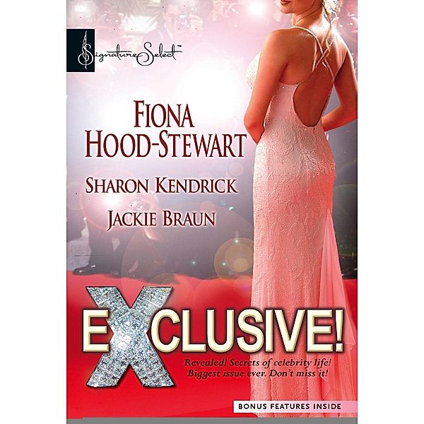 Mills & Boon: Exclusive!: Hollywood Life or Royal Wife? / Marriage Scandal, Showbiz Baby! / Sex, Lies and a Security Tape (Mills & Boon M&B), Sharon Kendrick, Fiona Hood-Stewart, Jackie Braun