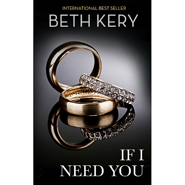 Mills & Boon: If I Need You (Mills & Boon Spice), Beth Kery