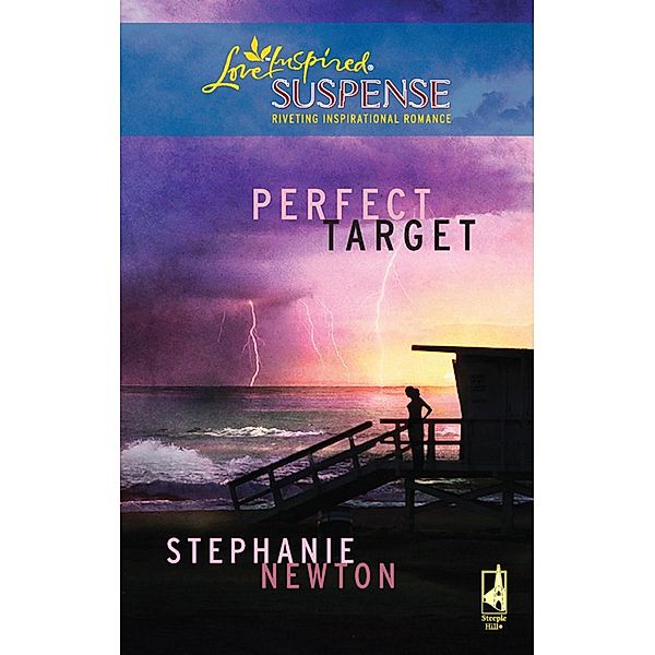 Mills & Boon Love Inspired: Perfect Target (Mills & Boon Love Inspired) (Emerald Coast 911, Book 1), Stephanie Newton