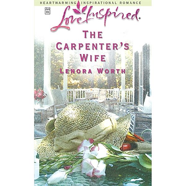 Mills & Boon Love Inspired: The Carpenter's Wife (Mills & Boon Love Inspired), Lenora Worth