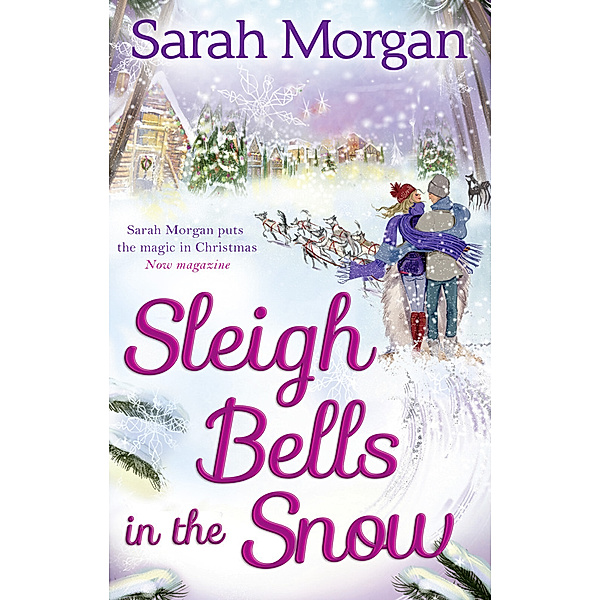 Mills & Boon M&B / Sleigh Bells In The Snow, Sarah Morgan