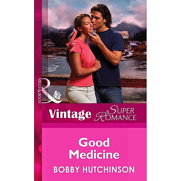 Mills & Boon Vintage Superromance: Good Medicine (Mills & Boon Vintage Superromance) (Emergency!, Book 18), Bobby Hutchinson