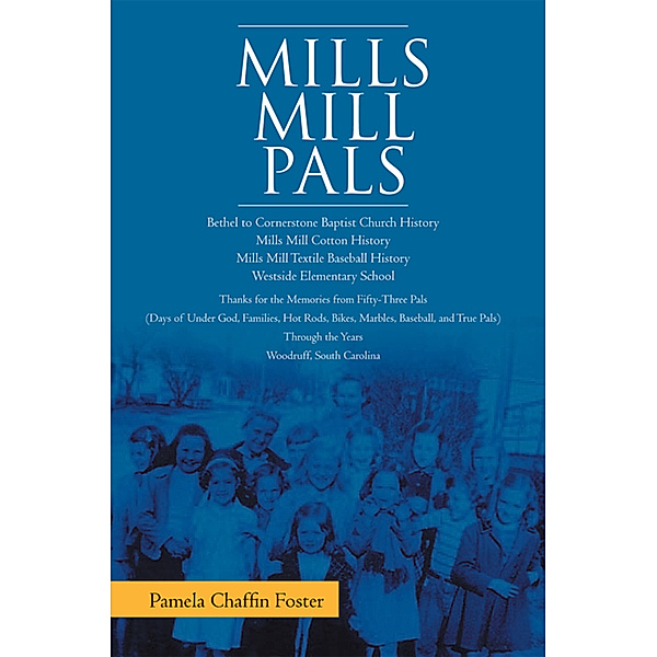 Mills Mill Pals, Pamela Chaffin Foster