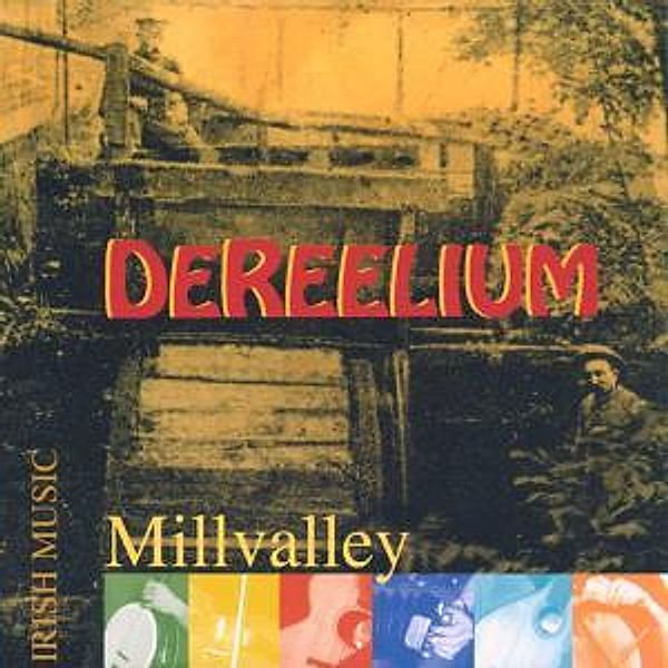 Millvalley, Dereelium