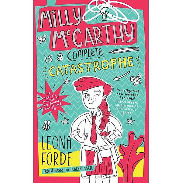Milly McCarthy is a Complete Catastrophe / Milly McCarthy Bd.1, Leona Forde