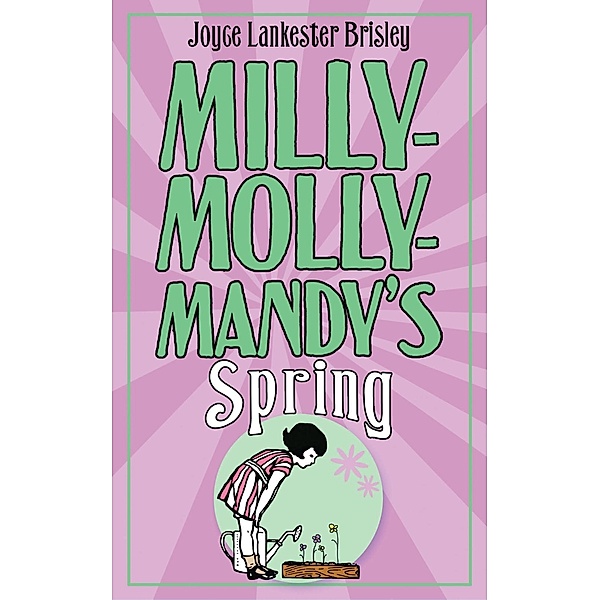 Milly Molly Mandy's Spring, Joyce Lankester Brisley