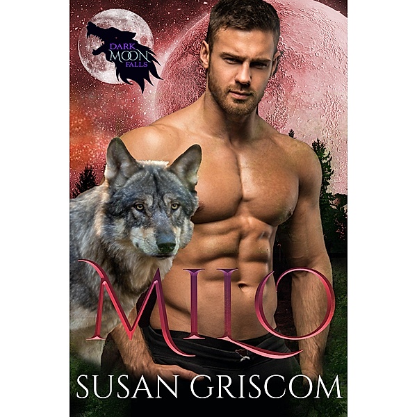 Milo (Dark Moon Falls, #2) / Dark Moon Falls, Susan Griscom