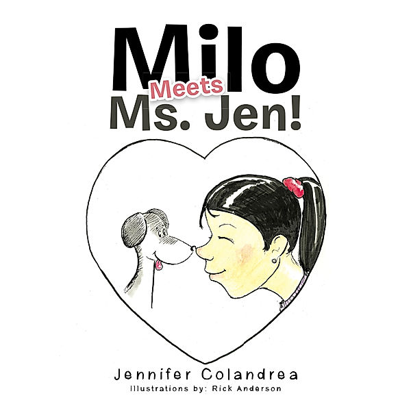 Milo Meets Ms. Jen!, Jennifer Colandrea