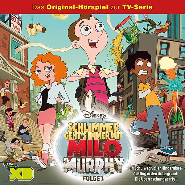 Milo Murphy Hörspiel - 1 - Ein Schulweg voller Hindernisse / Ausflug in den Untergrund / Die Überraschungsparty, Cornelia Arnold