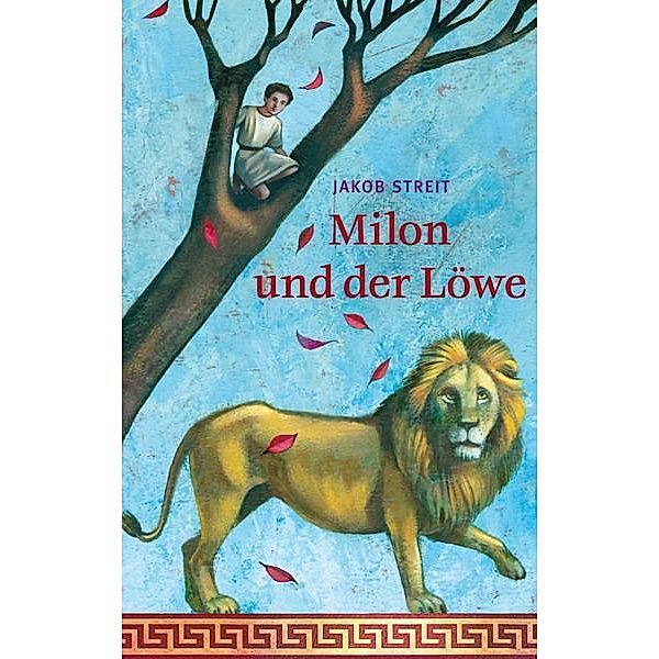 Milon und der Löwe, Jakob Streit