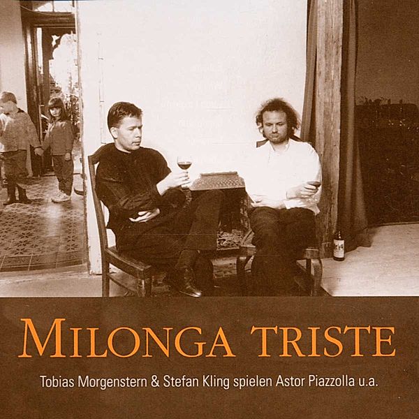 Milonga Triste, Tobias Morgenstern & Kling Stefan